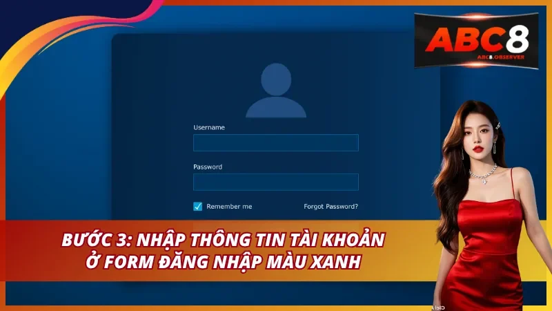Bước 3: Nhập thông tin tài khoản ở form đăng nhập màu xanh